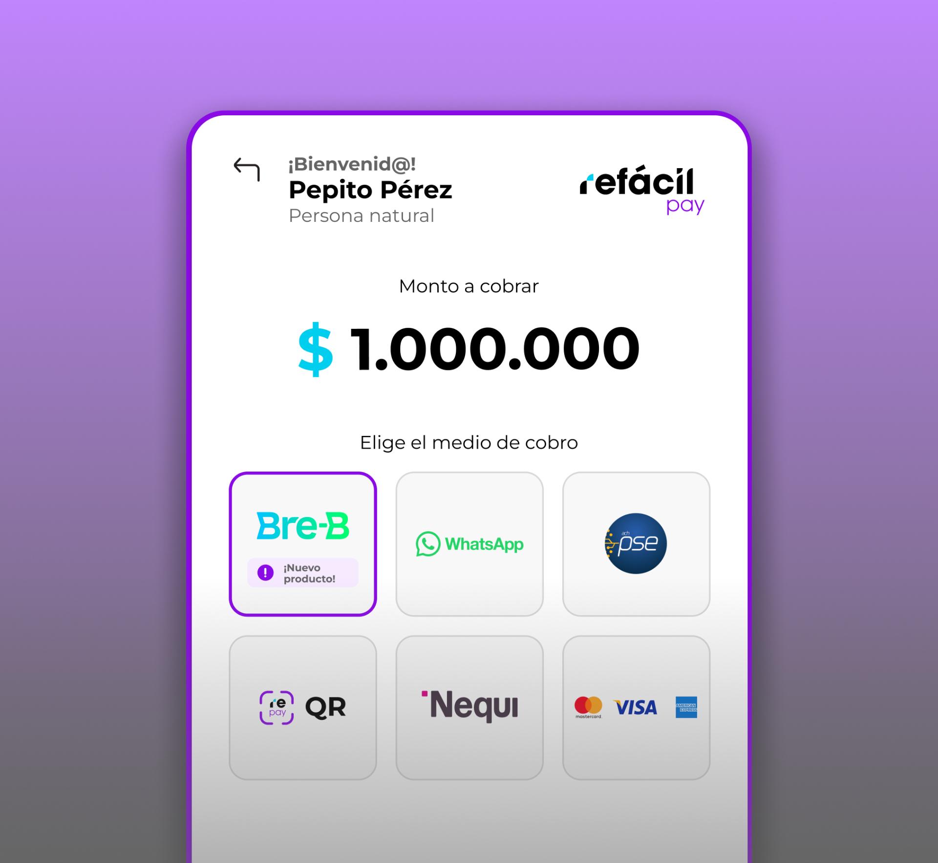 Refácil Pay — interfaz de cobro con múltiples medios de pago